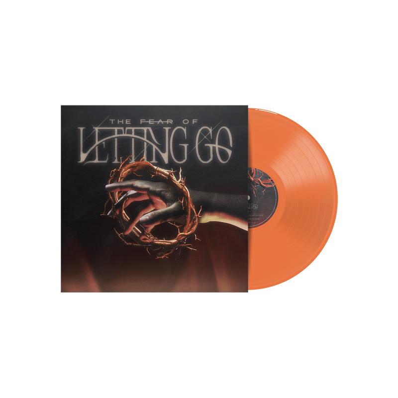 The Fear Of Letting Go 12” Vinyl (Opaque Orange)