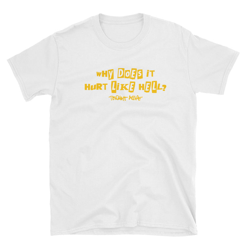 Hurt Like Hell T-Shirt (White)